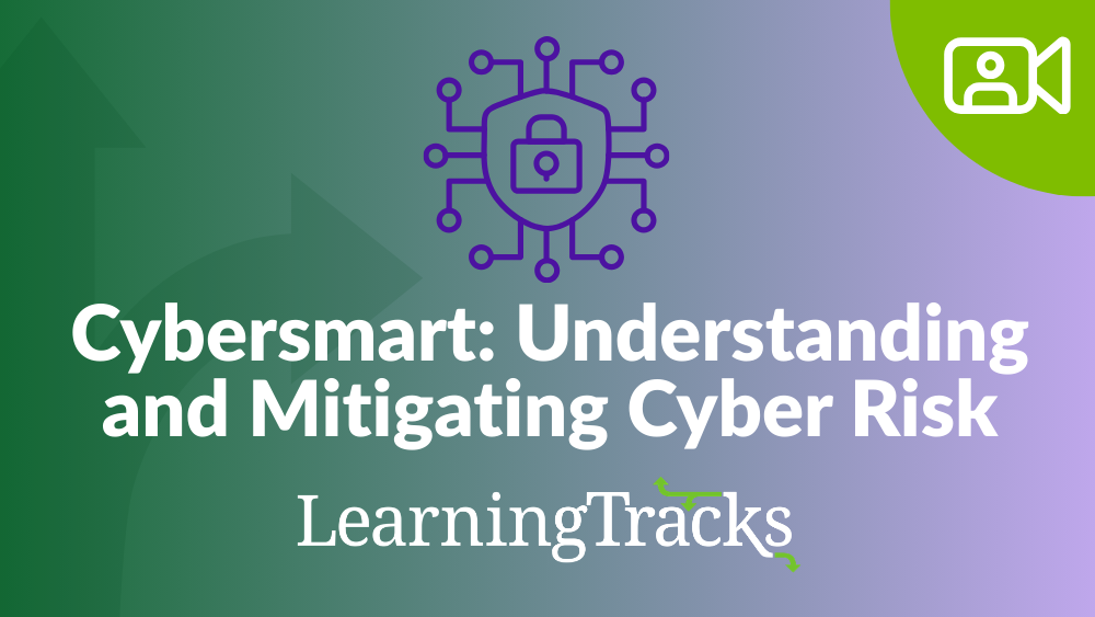 Cybersmart: Understanding and Mitigating Cyber Risk
